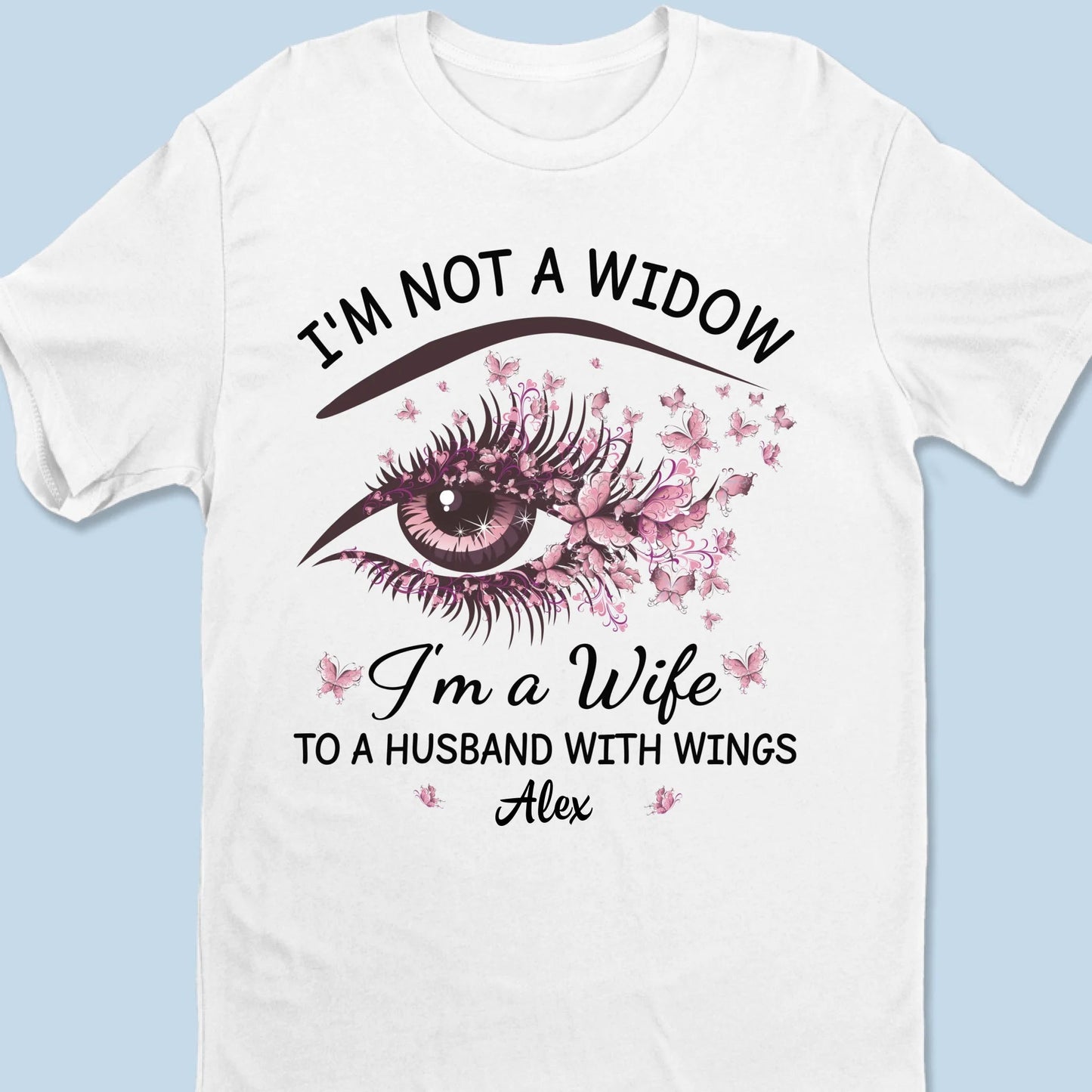 I'm A Wife To A Husband With Wings - Memorial Personalized Custom Unisex T-shirt, Sweatshirt, Hoodie - Sympathy Gift For Family Members