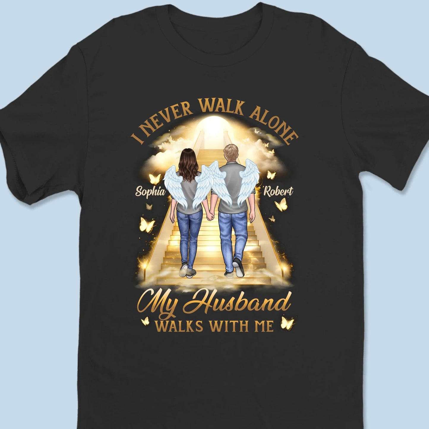 Custom Unisex T-shirt, Sweatshirt, Hoodie - Personalized Memorial Sympathy Gifts For Loss Of Husband, Wife - His Wings Guide My Steps