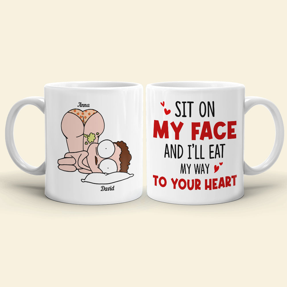 Sit On My Face Ceramic Mug, Gift For Couple, Personalized Mug, Funny Couple Mug, Valentine Anniversary Mug
