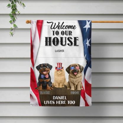3D Effect Dog Cat Welcome To Our House - Personalized Flag