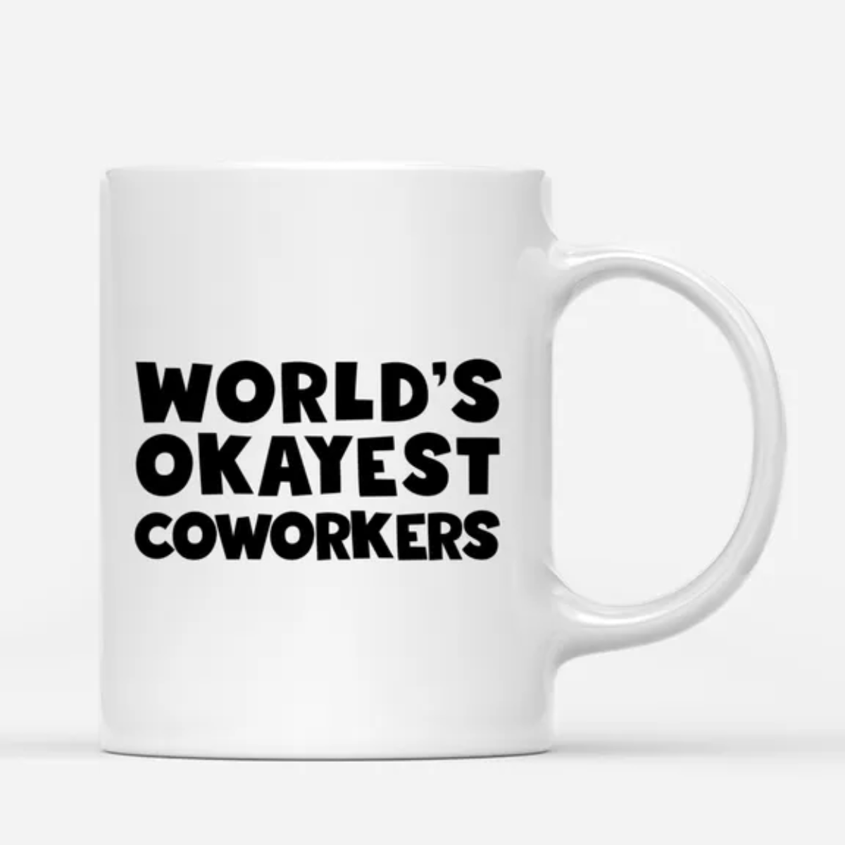 Colleague Mug - World's Okayest Coworkers - Up to 6 Ladies - Personalized Mug