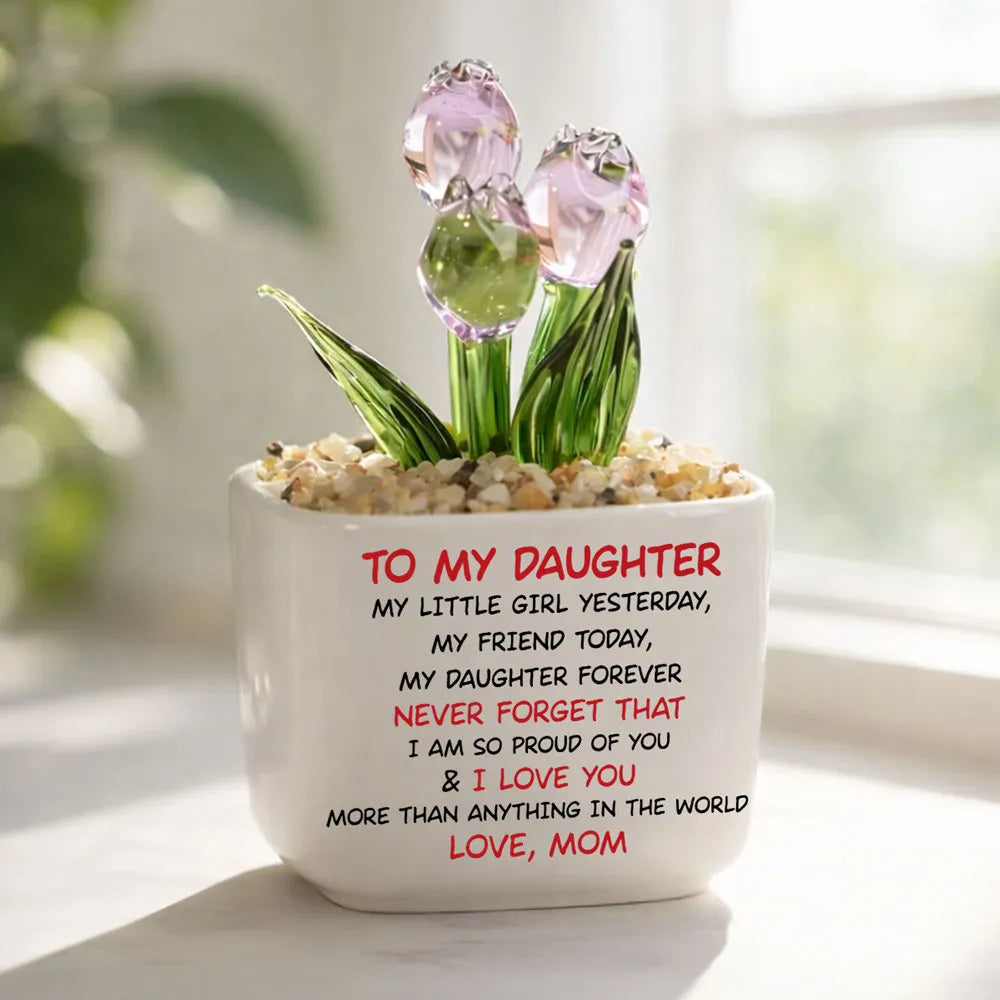 My Daughter Forever - Personalized Custom Glass Everlasting Tulips, Gift from Mom to Daughter, Mother's Day Gift