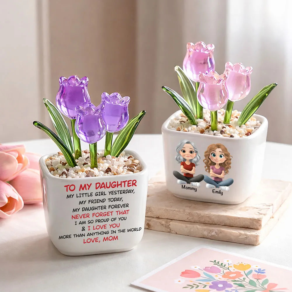 My Daughter Forever - Personalized Custom Glass Everlasting Tulips, Gift from Mom to Daughter, Mother's Day Gift