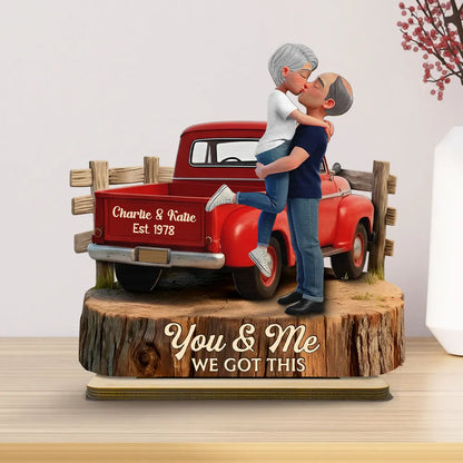 Romantic Couple Pickup Truck You & Me We Got This - Personalized 2-Layered Wooden Plaque - Anniversary Gift, Wedding Gift For Couple, Farmhouse Decor