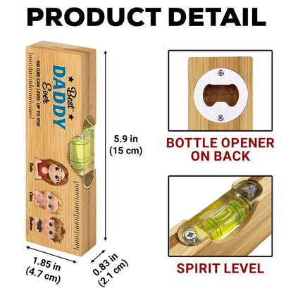 No One Measures Up To You - Personalized Custom Wooden Spirit Level Bottle Opener, Gift for Dad, Grandpa, Husband