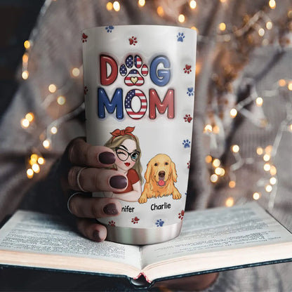 Lovely Dog Mom v3 20oz Tumbler - Personalized Custom 3D Inflated Effect Tumbler, Gift for Dog Mom