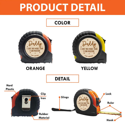 Dad I Love You More Than I Can Measure - Personalized Custom Tape Measure, Father's Day Birthday Gift for Dad, Grandpa