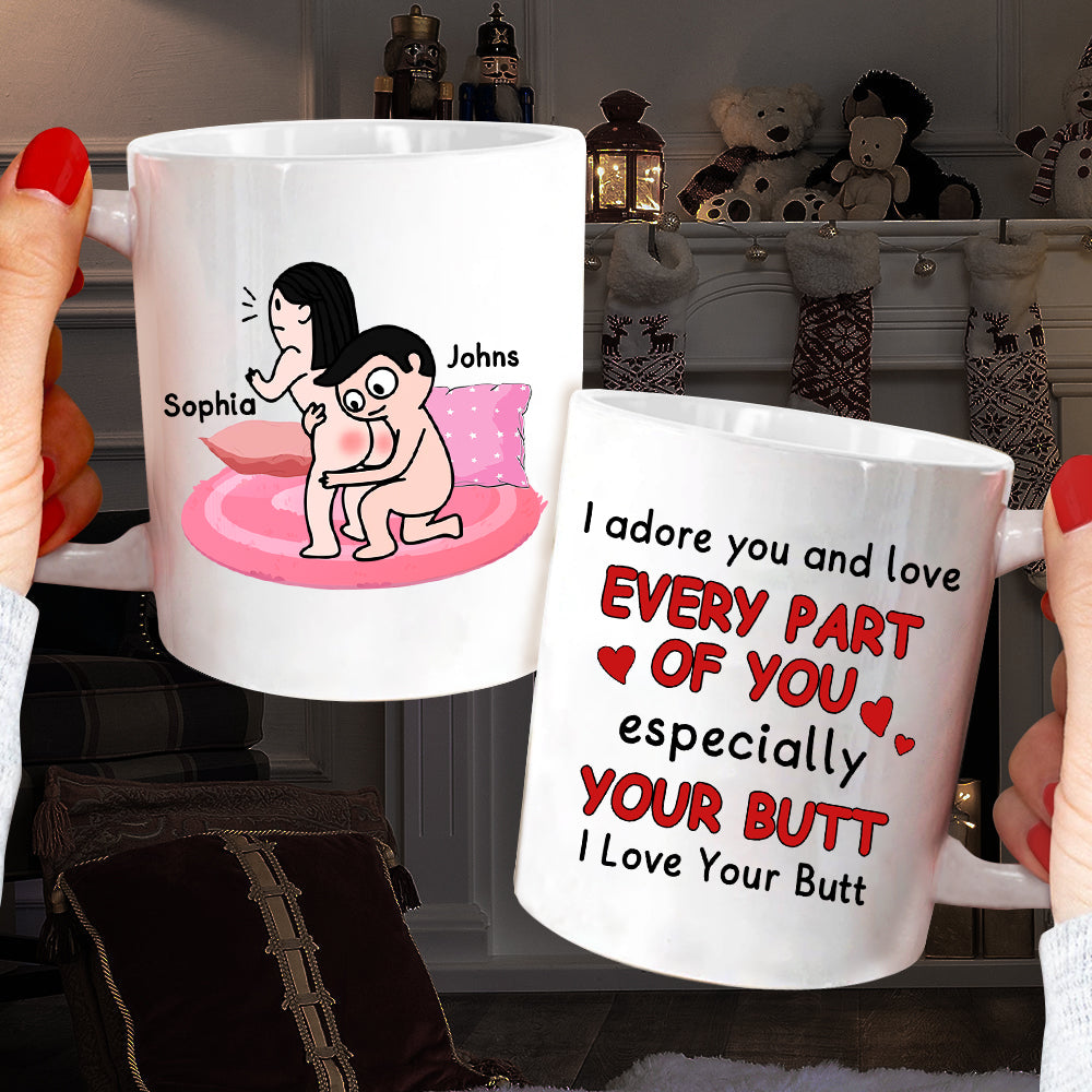 I Love Your Butt Ceramic Mug - Personalized Funny Couple Mug, Valentine Anniversary Gift, Gift for Wife & Husband