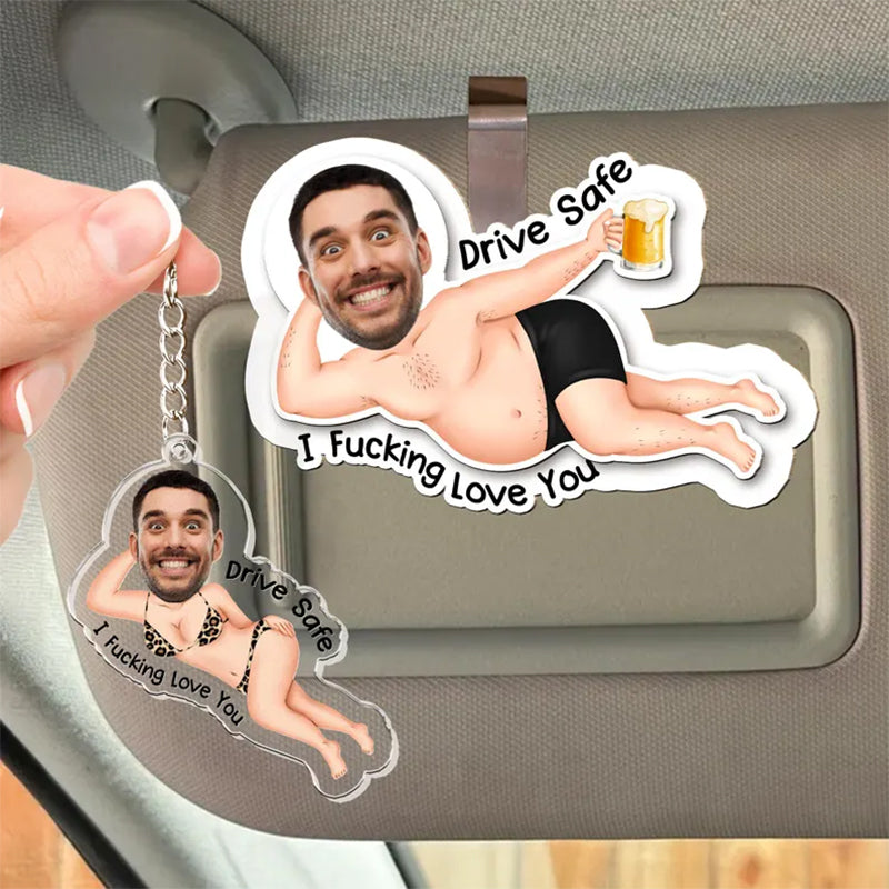 Drive Safe Version Personalized Photo Car Visor Clip & Acrylic KeyChain - Funny Valentines Day Gifts For Husband, Boyfriend - Custom Photo Gift Set