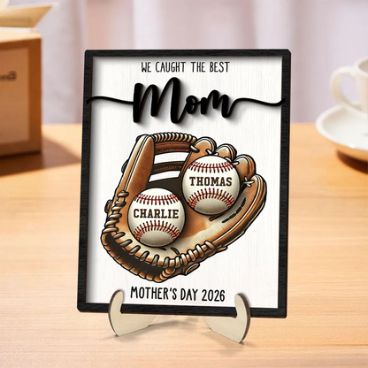 We Caught The Best Mom Baseball, Softball - Personalized 2-Layered Wooden Plaque - Gift for Mom, Gift for Grandma, Gift for Wife
