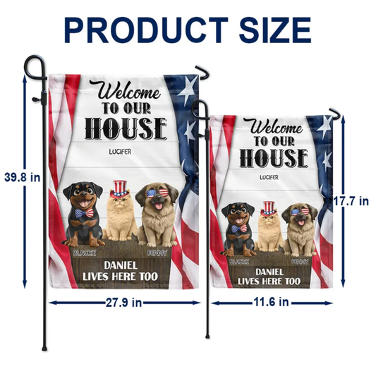 3D Effect Dog Cat Welcome To Our House - Personalized Flag
