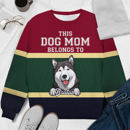 This Dog Mom Belongs To Ugly Sweater - Gift For Dog Mom - Personalized Custom Unisex Ugly Christmas Sweatshirt, All-Over-Print Sweatshirt - Gift For Dog Lovers, Pet Lovers, Christmas Gift