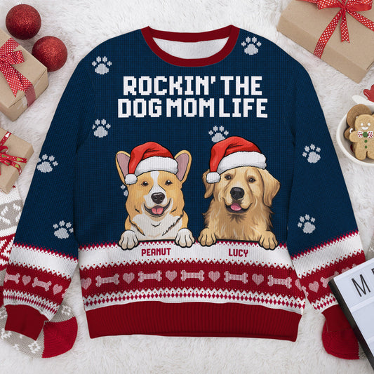 Rockin' The Dog Mom Life Ugly Sweater - Personalized Custom Unisex Ugly Christmas Sweatshirt, Wool Sweatshirt, All-Over-Print Sweatshirt - Gift For Dog Lovers, Pet Lovers, Christmas Gift
