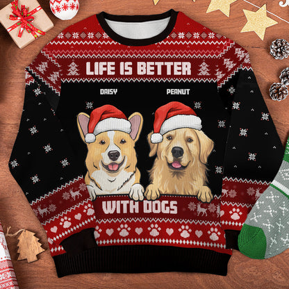 Life Is Better With Dogs Ugly Sweater - Personalized Custom Unisex Ugly Christmas Sweatshirt, Wool Sweatshirt, All-Over-Print Sweatshirt - Gift For Dog Lovers, Pet Lovers, Christmas Gift
