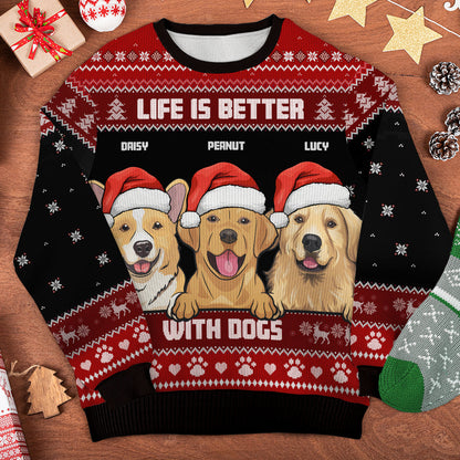 Life Is Better With Dogs Ugly Sweater - Personalized Custom Unisex Ugly Christmas Sweatshirt, Wool Sweatshirt, All-Over-Print Sweatshirt - Gift For Dog Lovers, Pet Lovers, Christmas Gift