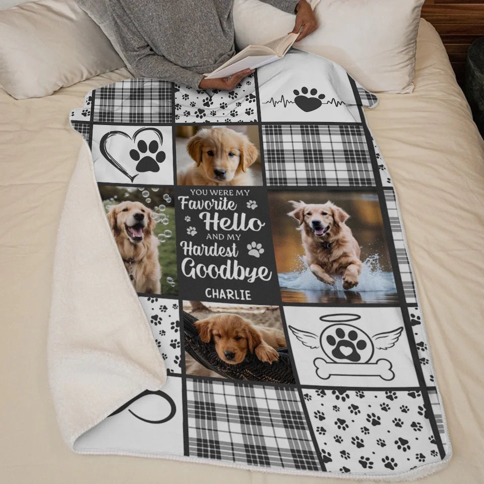 Custom Photo You Were My Sweetest Hello And Hardest Goodbye - Memorial Personalized Custom Blanket - Sympathy Gift For Pet Owners, Pet Lovers
