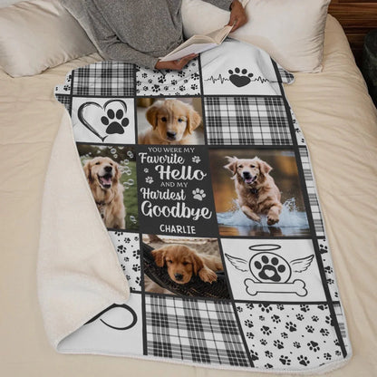 Custom Photo You Were My Sweetest Hello And Hardest Goodbye - Memorial Personalized Custom Blanket - Sympathy Gift For Pet Owners, Pet Lovers