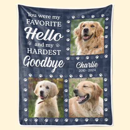 Custom Photo You Were My Favorite Greeting And Hardest Parting - Memorial Personalized Custom Blanket - Sympathy Gift For Pet Owners, Pet Lovers