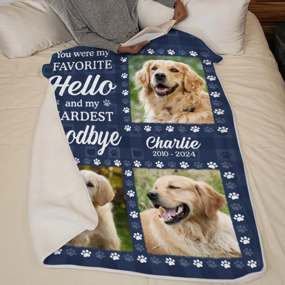 Custom Photo You Were My Favorite Greeting And Hardest Parting - Memorial Personalized Custom Blanket - Sympathy Gift For Pet Owners, Pet Lovers