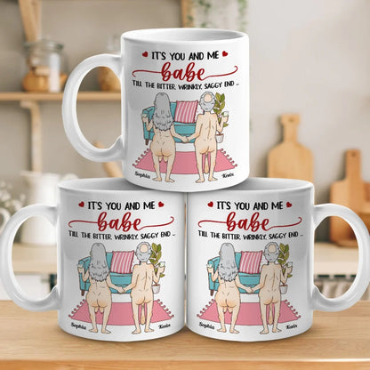 It's You And Me, Babe - Couple Personalized Custom Ceramic Mug - Gift For Husband Wife, Anniversary