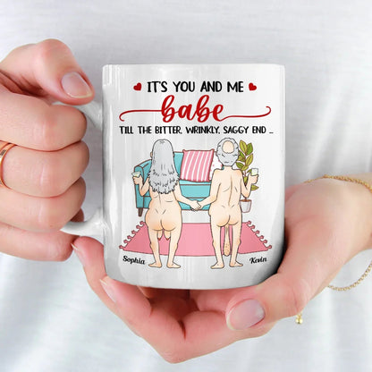 It's You And Me, Babe - Couple Personalized Custom Ceramic Mug - Gift For Husband Wife, Anniversary