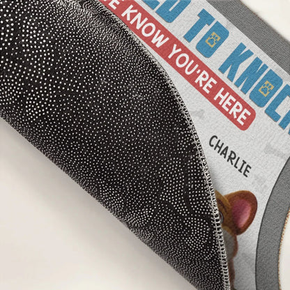 No Need To Knock We Know You Are Here - Dog Personalized Custom Home Decor Decorative Mat - House Warming Gift For Pet Owners, Pet Lovers