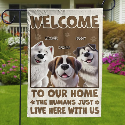 My Human Just Lives Here Dog & Cat Personalized Custom Garden Flag Gift For Pet Owner, Pet Lover