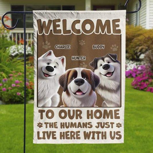 My Human Just Lives Here Dog & Cat Personalized Custom Garden Flag Gift For Pet Owner, Pet Lover