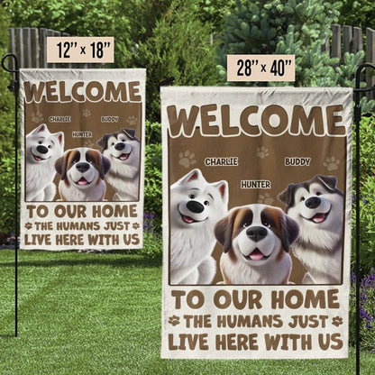 My Human Just Lives Here Dog & Cat Personalized Custom Garden Flag Gift For Pet Owner, Pet Lover