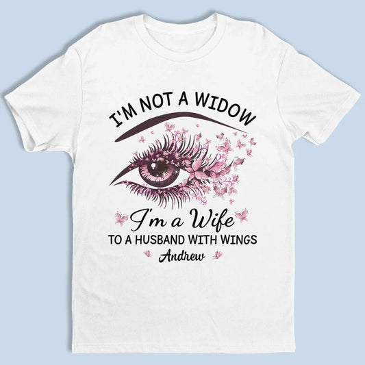 I'm A Wife To A Husband With Wings - Memorial Personalized Custom Unisex T-shirt, Sweatshirt, Hoodie - Sympathy Gift For Family Members