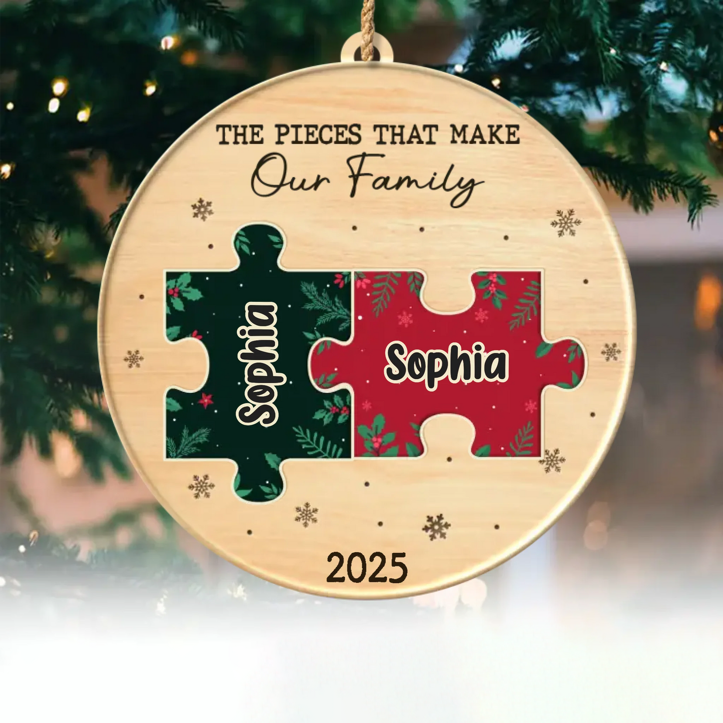 Custom Single Layer Wooden Ornament - Personalized Christmas Birthday Gifts For Mom, Dad, Brother, Sister, Kids - All The Pieces Of Us