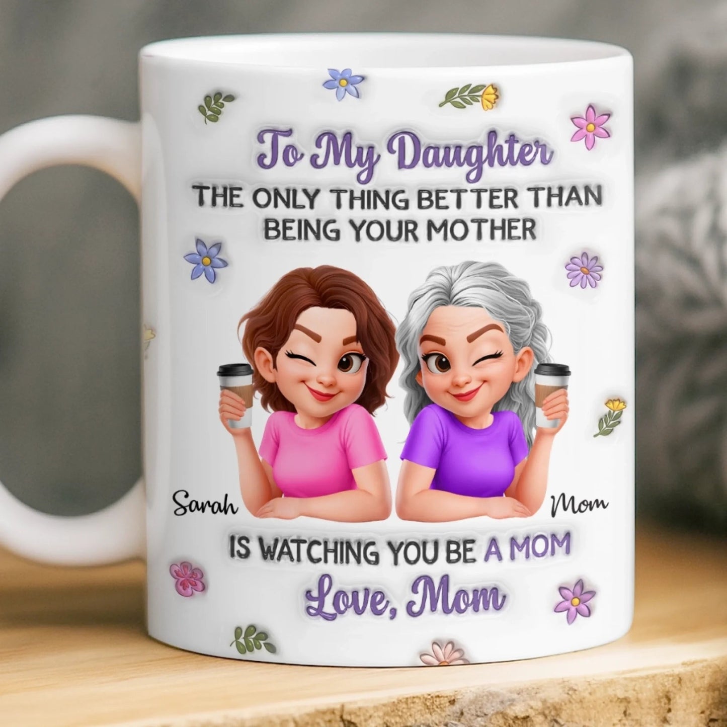 Custom 3D Inflated Effect Printed Mug - Personalized Mother's Day Gifts For Mom, Daughter - Love Beyond Words