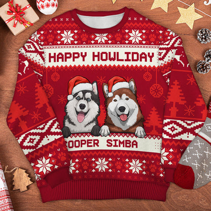 Christmas Dogs Happy Howliday Ugly Sweater - Personalized Custom Unisex Ugly Christmas Sweatshirt, All-Over-Print Sweatshirt - Gift For Dog Lovers, Pet Lovers, Christmas Gift