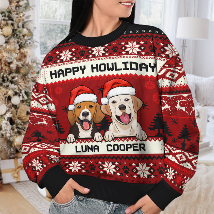 Merry Christmas, Happy Howliday Ugly Sweater - Personalized Custom Unisex Ugly Christmas Sweatshirt, All-Over-Print Sweatshirt - Gift For Dog Lovers, Pet Lovers, Christmas Gift