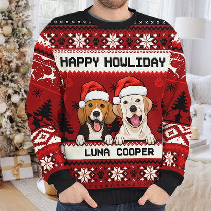 Merry Christmas, Happy Howliday Ugly Sweater - Personalized Custom Unisex Ugly Christmas Sweatshirt, All-Over-Print Sweatshirt - Gift For Dog Lovers, Pet Lovers, Christmas Gift