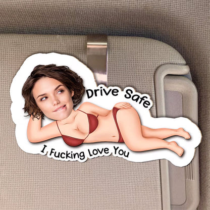 Drive Safe Version Personalized Photo Car Visor Clip & Acrylic KeyChain - Funny Valentines Day Gifts For Husband, Boyfriend - Custom Photo Gift Set