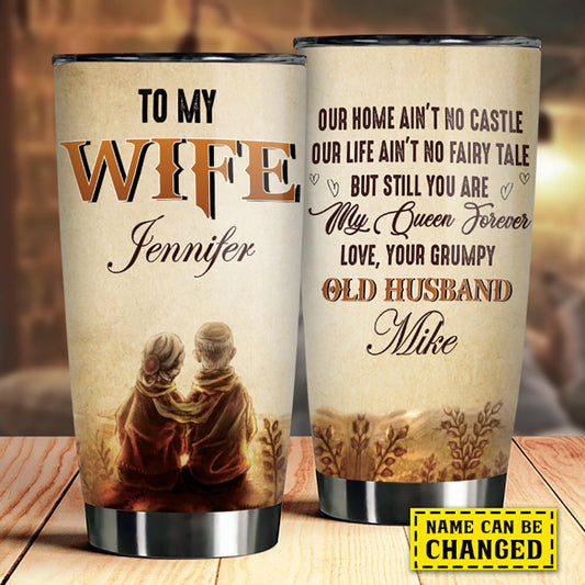 Custom Tumbler - Personalized Anniversary Wedding Gifts For Husband And Wife, Him And Her - To My Wife, You Are My Queen Forever