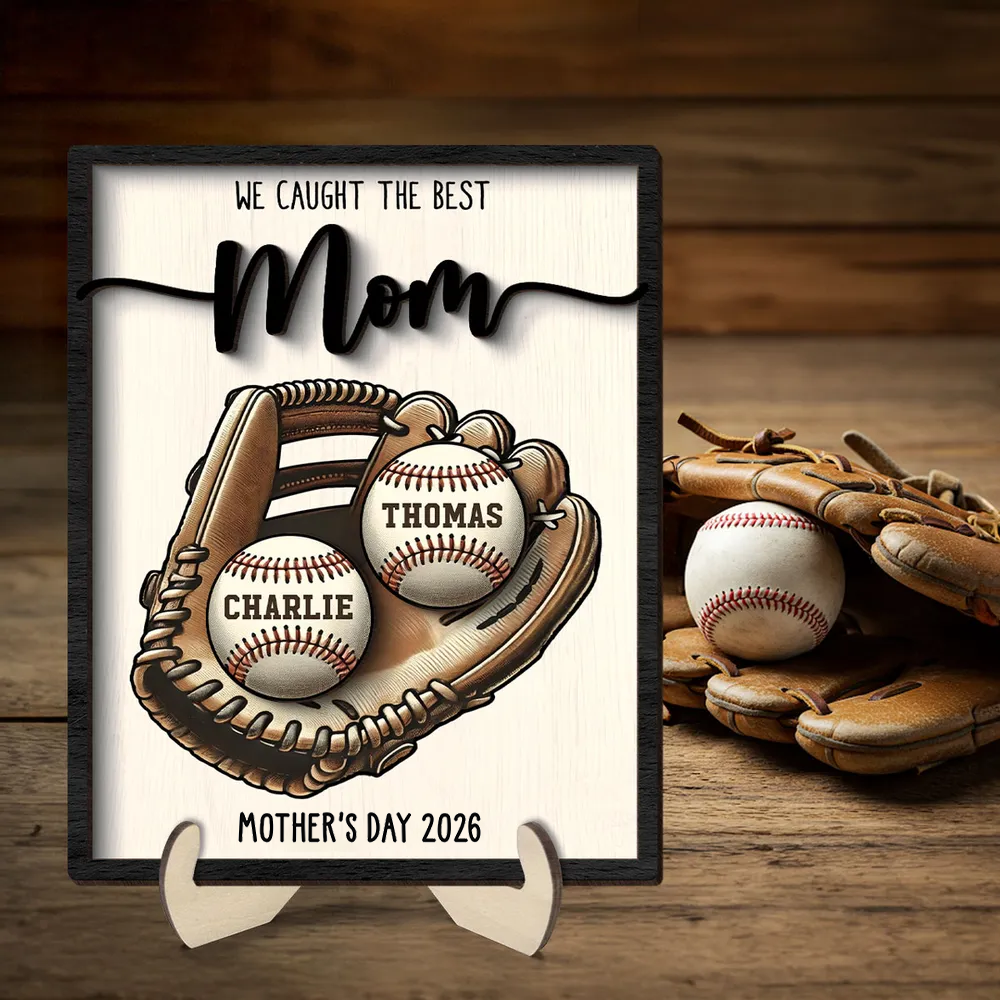 We Caught The Best Mom Baseball, Softball - Personalized 2-Layered Wooden Plaque - Gift for Mom, Gift for Grandma, Gift for Wife