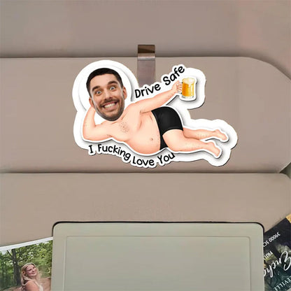 Drive Safe Version Personalized Photo Car Visor Clip & Acrylic KeyChain - Funny Valentines Day Gifts For Husband, Boyfriend - Custom Photo Gift Set