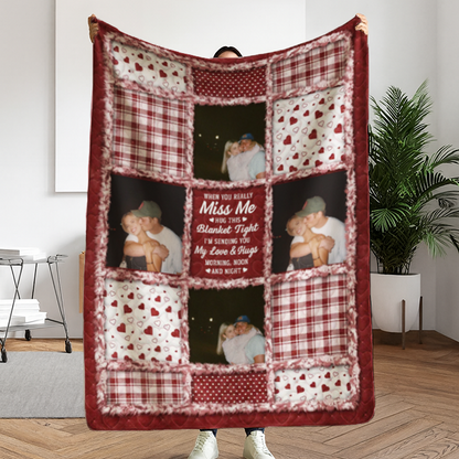 Custom When You Really Miss Me Hug This Blanket - Personalized Fleece Blanket, Sherpa Blanket, Valentine Anniversary Gift for Couple