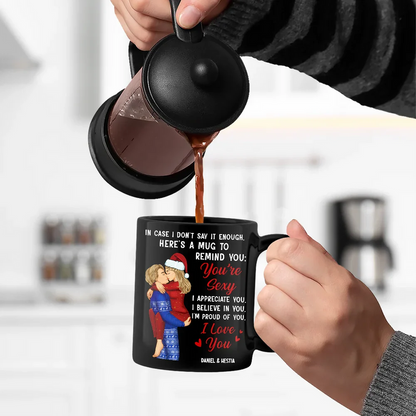 In Case I Don't Say It Enough Couples - Personalized Black Ceramic Mug