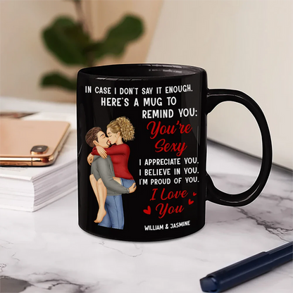In Case I Don't Say It Enough Couples - Personalized Black Ceramic Mug
