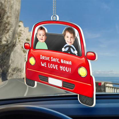 Custom Photo Drive Safe Daddy Funny Kids - Personalized Acrylic Car Hanger
