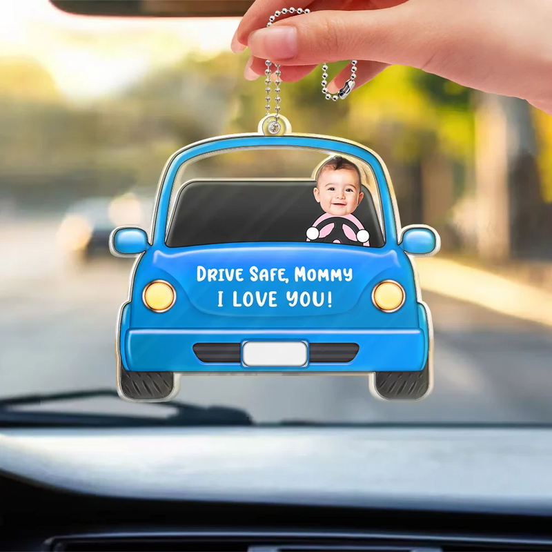 Custom Photo Drive Safe Daddy Funny Kids - Personalized Acrylic Car Hanger