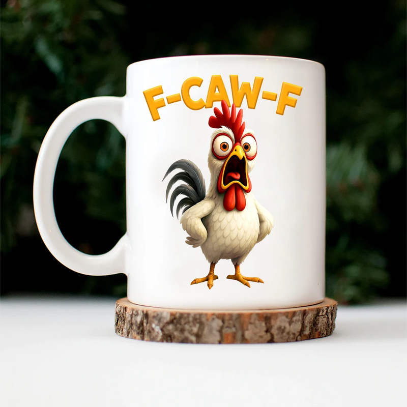 Funny Chicken F-Caw-F - Personalized Ceramic Mug, Gift for Dad, Funny Mug