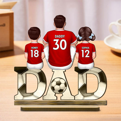 Soccer Dad And Kids Back View Personalized Standing Wooden Plaque, Father's Day Gift for Husband, Gift for Dad