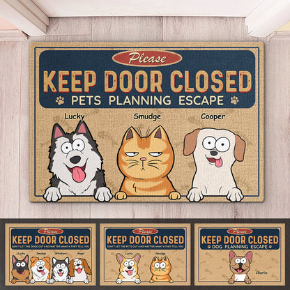 Keep Door Closed Cats Planning Escape Doormat - Dog & Cat Personalized Custom Decorative Mat - Gift For Pet Owners, Pet Lovers