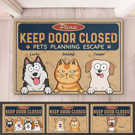 Keep Door Closed Cats Planning Escape Doormat - Dog & Cat Personalized Custom Decorative Mat - Gift For Pet Owners, Pet Lovers