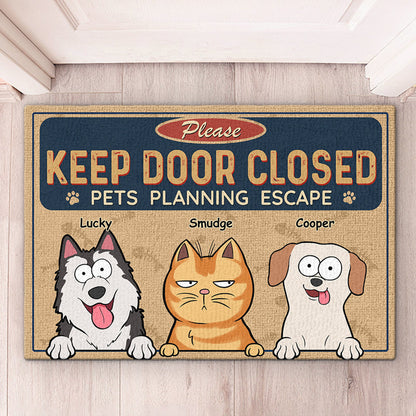 Keep Door Closed Cats Planning Escape Doormat - Dog & Cat Personalized Custom Decorative Mat - Gift For Pet Owners, Pet Lovers