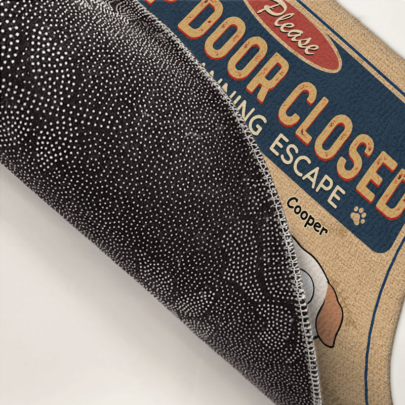 Keep Door Closed Cats Planning Escape Doormat - Dog & Cat Personalized Custom Decorative Mat - Gift For Pet Owners, Pet Lovers